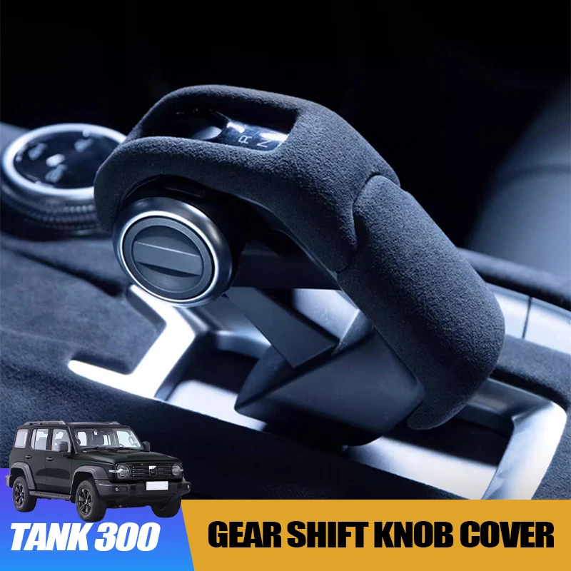 

Suede Gear Shift Knob Cover for Great Wall GWM WEY Tank 300 Custom Car Gear Knob Head Protector Trim Interior Accessory