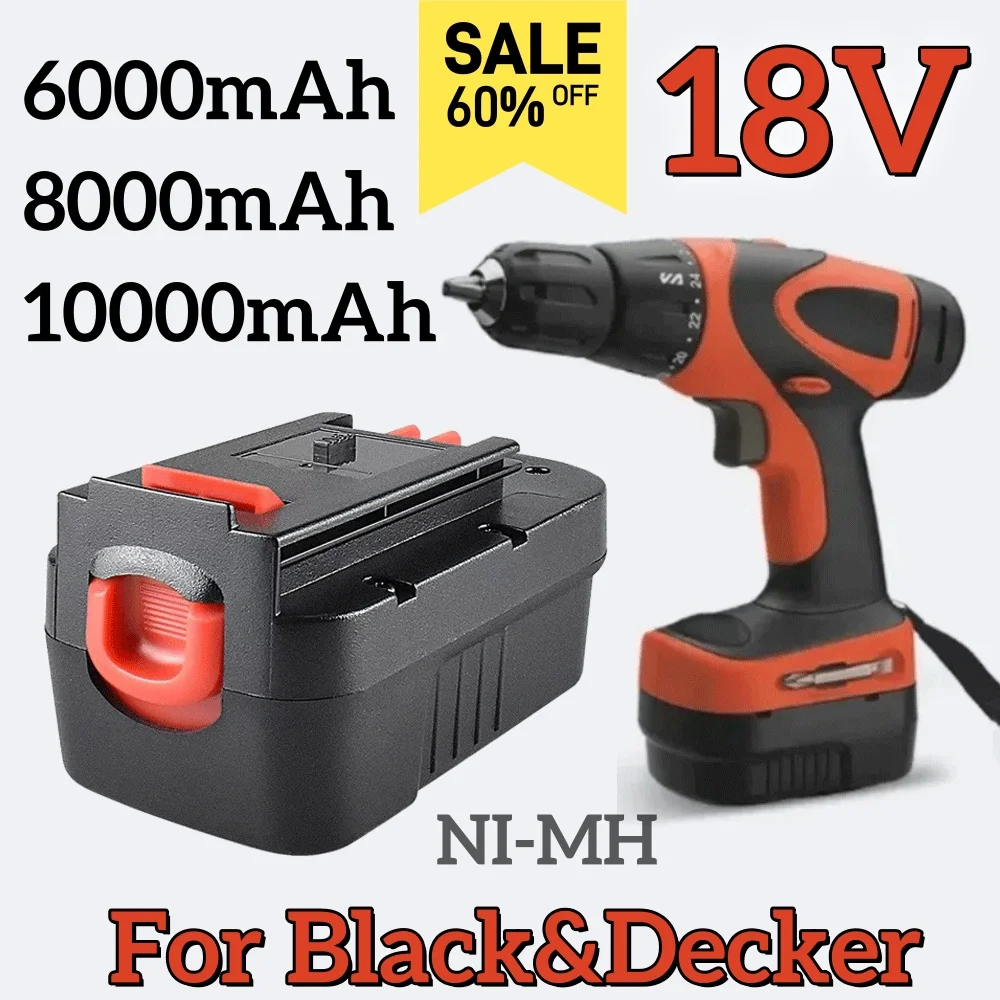 

NEW 18V 6000/8000/10000MAH Rechargeable Tools Battery For Black&Decker Hpb18 Fs180 A1718 A18NH BD18PSK EPC18 HP188F2B KC1800S