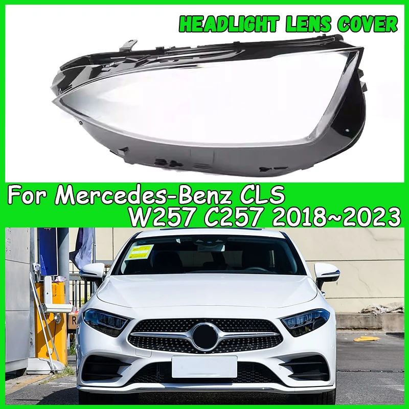 

For Mercedes-Benz CLS W257 C257 2018-2023 Car Headlight Lens Cover Headlamp Shade Head Lamp headlight lamp cover car accessories