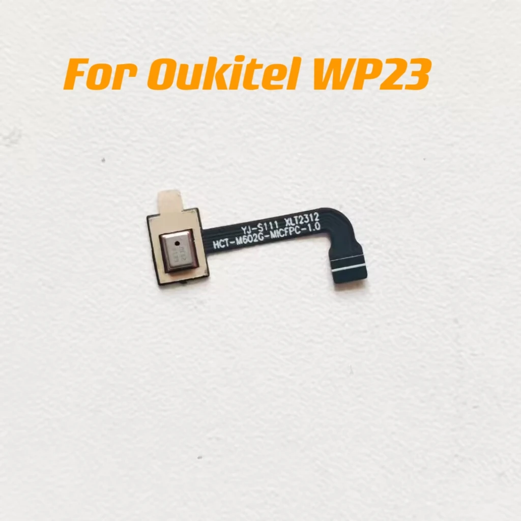 

New Original For Oukitel WP23 6.52inch Cell Phone Microphone FPC Cable MIC Repair Parts Accessory