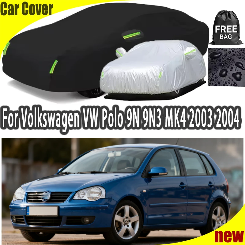 

Outdoor Waterproof Snowproof Sunshade Car Cover 210T Custom For Volkswagen VW Polo 9N 9N3 MK4 2003 2004