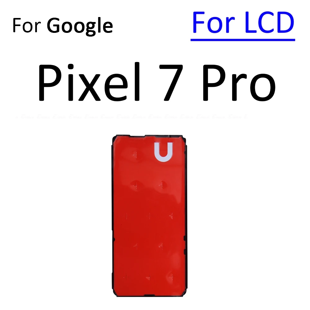 ل جوجل بكسل 5 5a 6 6a 7 برو شاشة الكريستال السائل الشاشة الخلفي الإسكان غطاء لاصق ملصق الشريط الغراء استبدال أجزاء #6