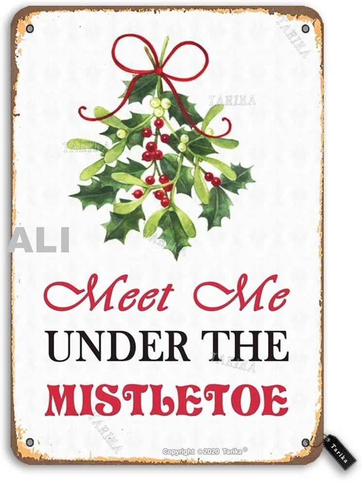 Meet Me Under The Mistletoe Christmas Vintage Look Tin 8X12 Inch Decoration Art Sign for Home Kitchen Bedroom Farm Garden F sign