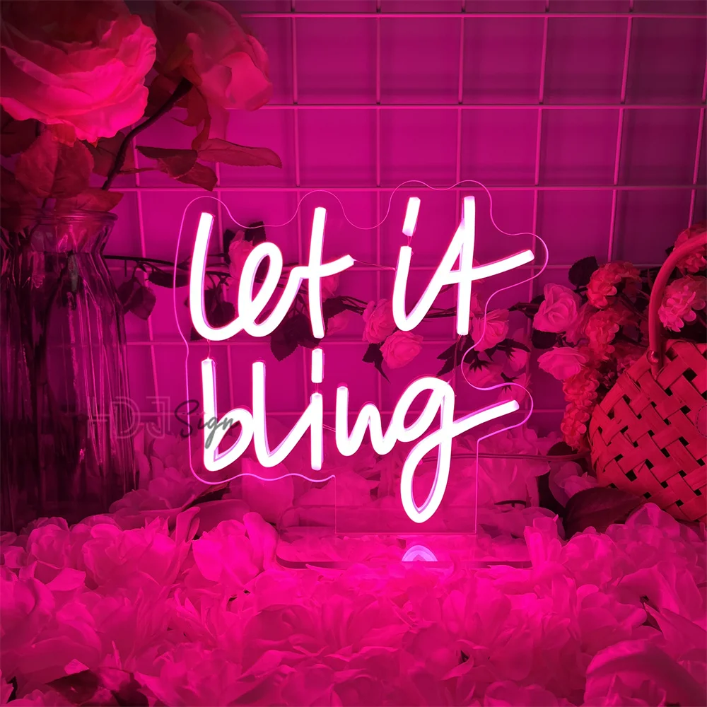 

Let it Bling Неоновая вывеска для светодиодной стены, декор стола, неоновые ночные огни, подарки на день рождения для спальни, USB светодиодные фонари