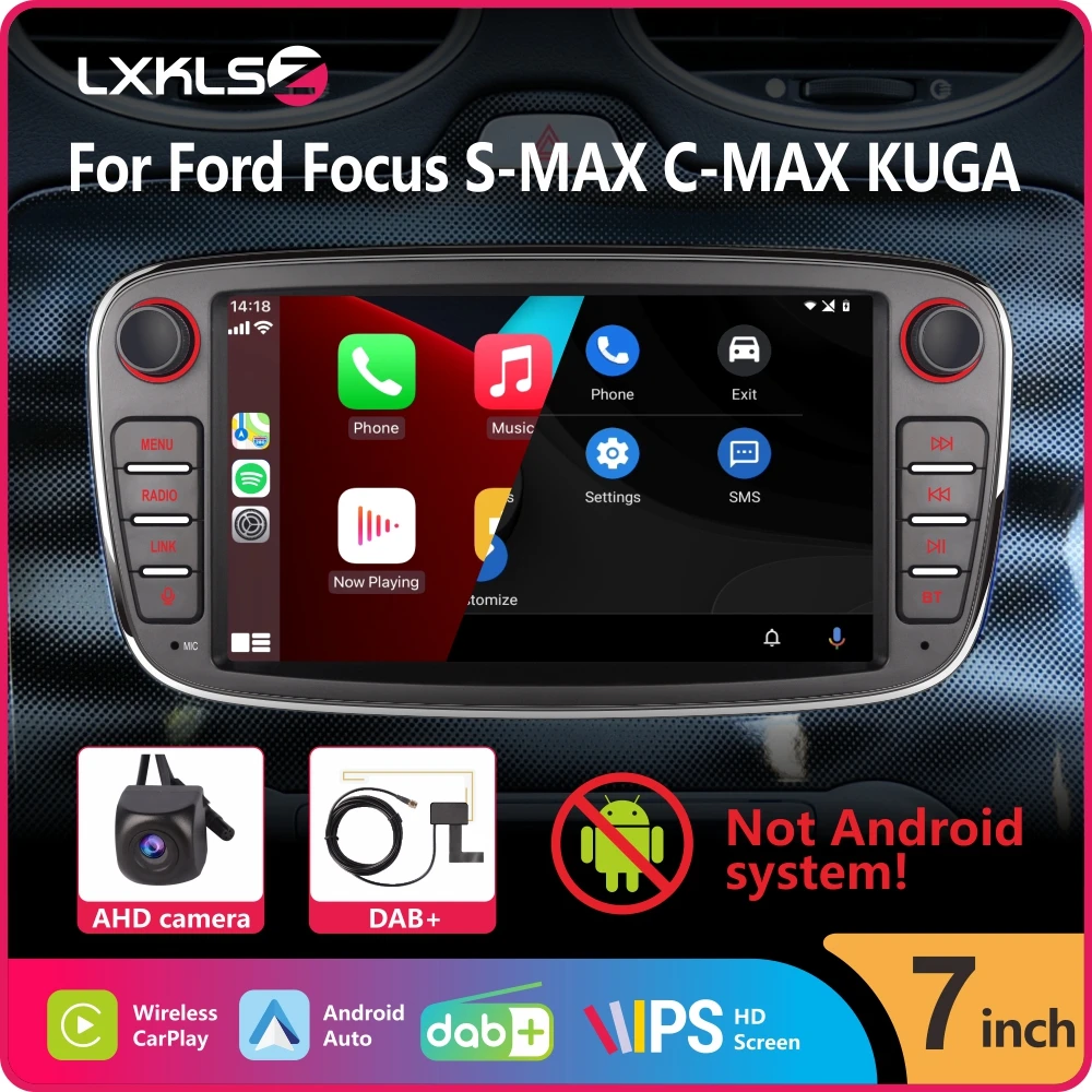 

Car Radio with Wireless Carplay Android Auto for Ford Focus S-MAX C-MAX KUGA with 7" IPS Touch Screen DAB+ AHD Rear View Camera