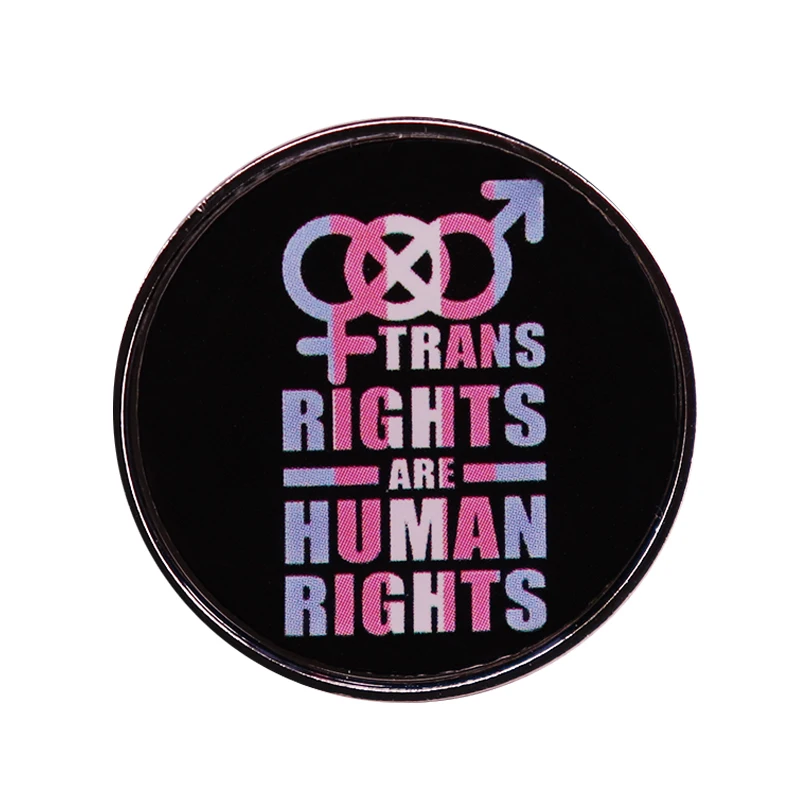 Trans Rights are Human Rights badge Pride LGBTQ lapel pin Feminism Feminist Agenda Trans Ally Equality Equal