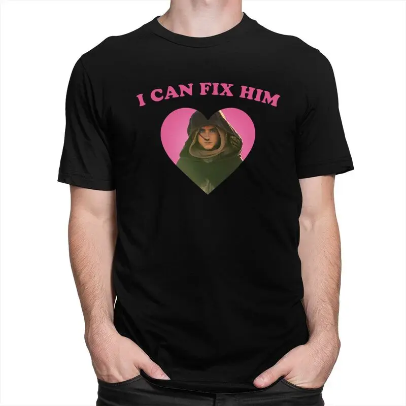 Custom I Can Fix Him Timothee Chalamet T Shirt Men 100% Cotton Tshirt Casual Tees Short Sleeve T-shirts Slim Fit Clothing