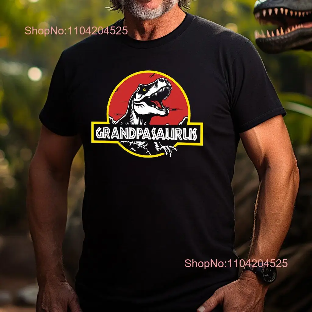 Grandpasaurus Jurassic T shirt Mens Dinosaur Grandpa Fathers Day Dad Boys Birthday Christmas Top long or short sleeves