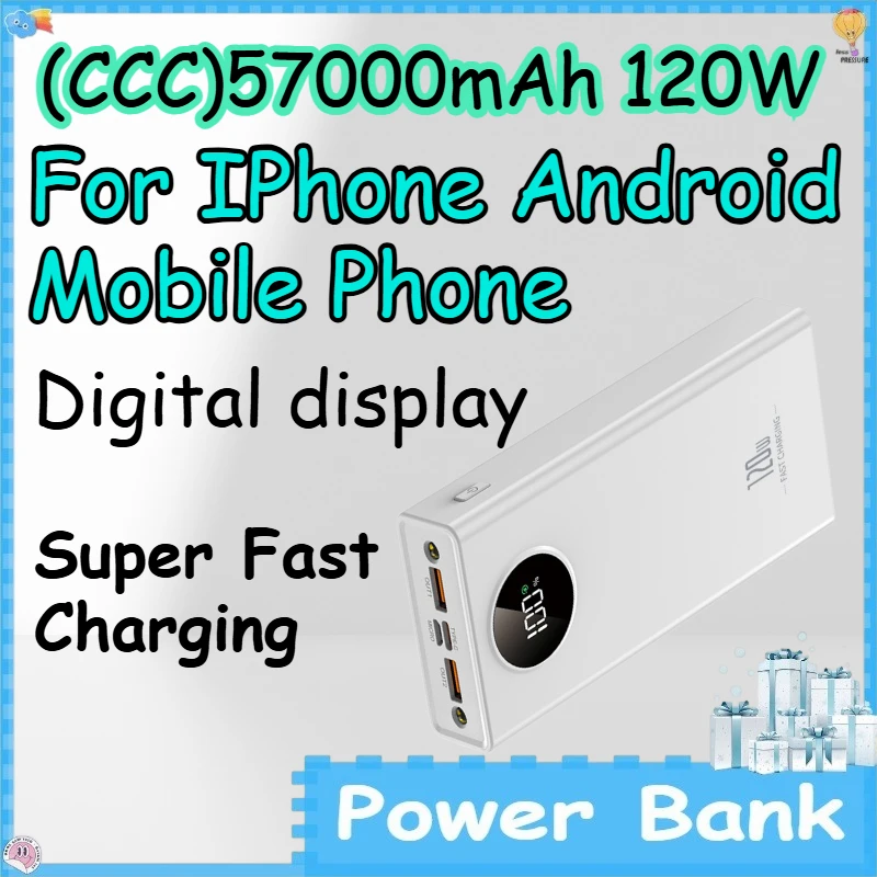 (CCC)57000mAh 120W Super Fast Charging Power Bank for IPhone Android Mobile Phone Digital Display Mobile Power Bank