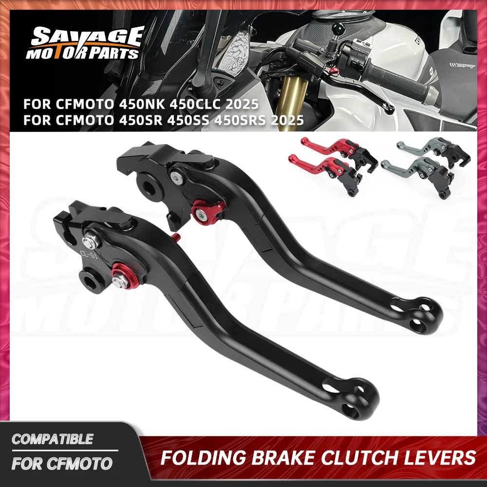 

2025 450SR складные тормозные рычаги сцепления для мотоцикла CFMOTO 450NK 450CLC 450 SRS SS, регулируемые выдвижные передние ручки управления