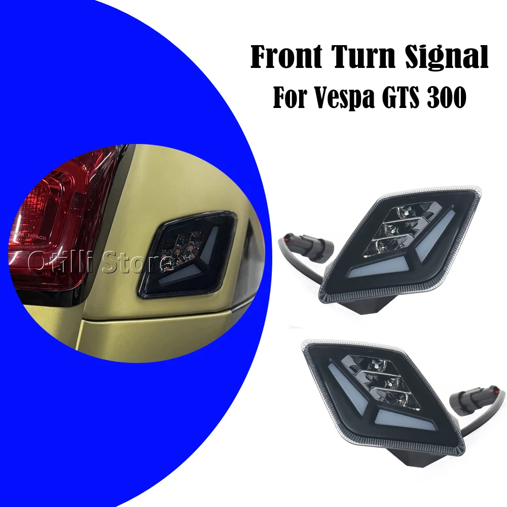 

Motorcycle Accessories LED Front Rear Turn Signal Indicator Daytime Running Light For Vespa GTS 300 GTS300 2023 2024 2025