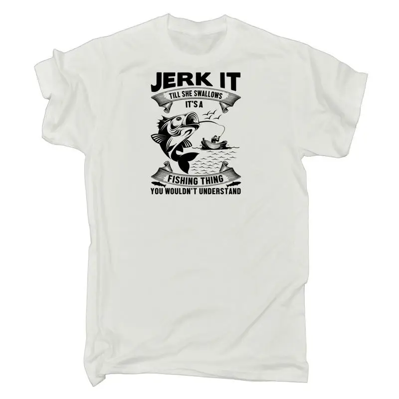 Jerk It's A Fishing Thing camiseta divertida novedosa para hombre