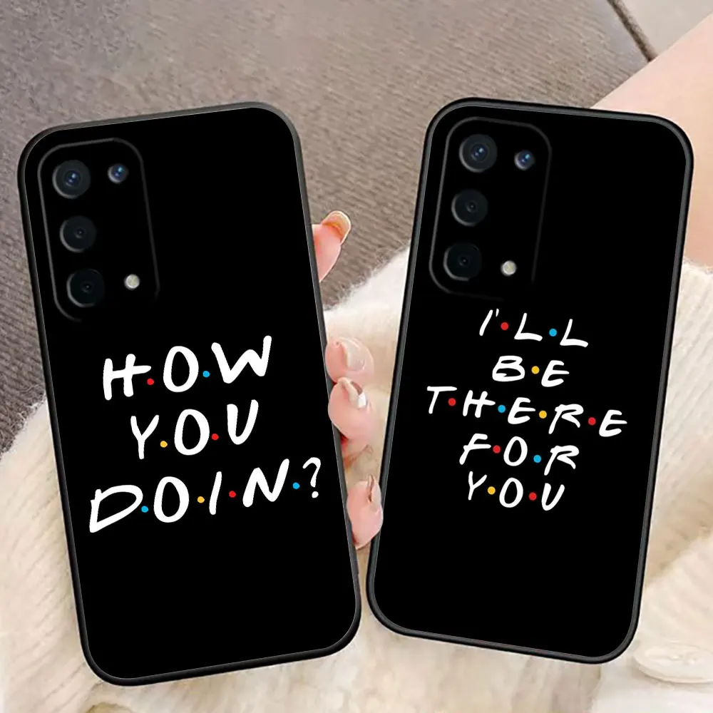 Free Friends TV Show Phone Case For OPPO RENO 11 11F 10 8 8T 8Z 7 7Z 6 6Z 5 5F 4 2F FIND X3 Lite Silicone Case Funda Coque Shell