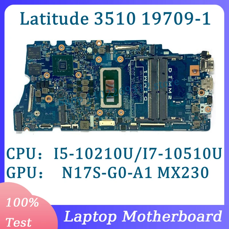 

CN-03C8WJ 03C8WJ CN-0G9T8F 0G9T8F 19709-1 For DELL 3510 Laptop Motherboard With I5-10210U/I7-10510U CPU N17S-G0-A1 100%Tested OK