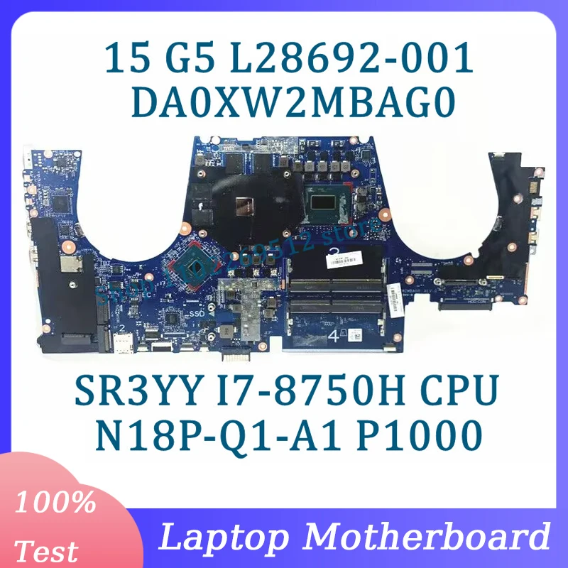 L28692-001 L28692-501 L28692-601 DA0XW2MBAG0 For HP 15 G5 Laptop Motherboard With SR3YY I7-8750H CPU N18P-Q1-A1 P1000 100%Tested