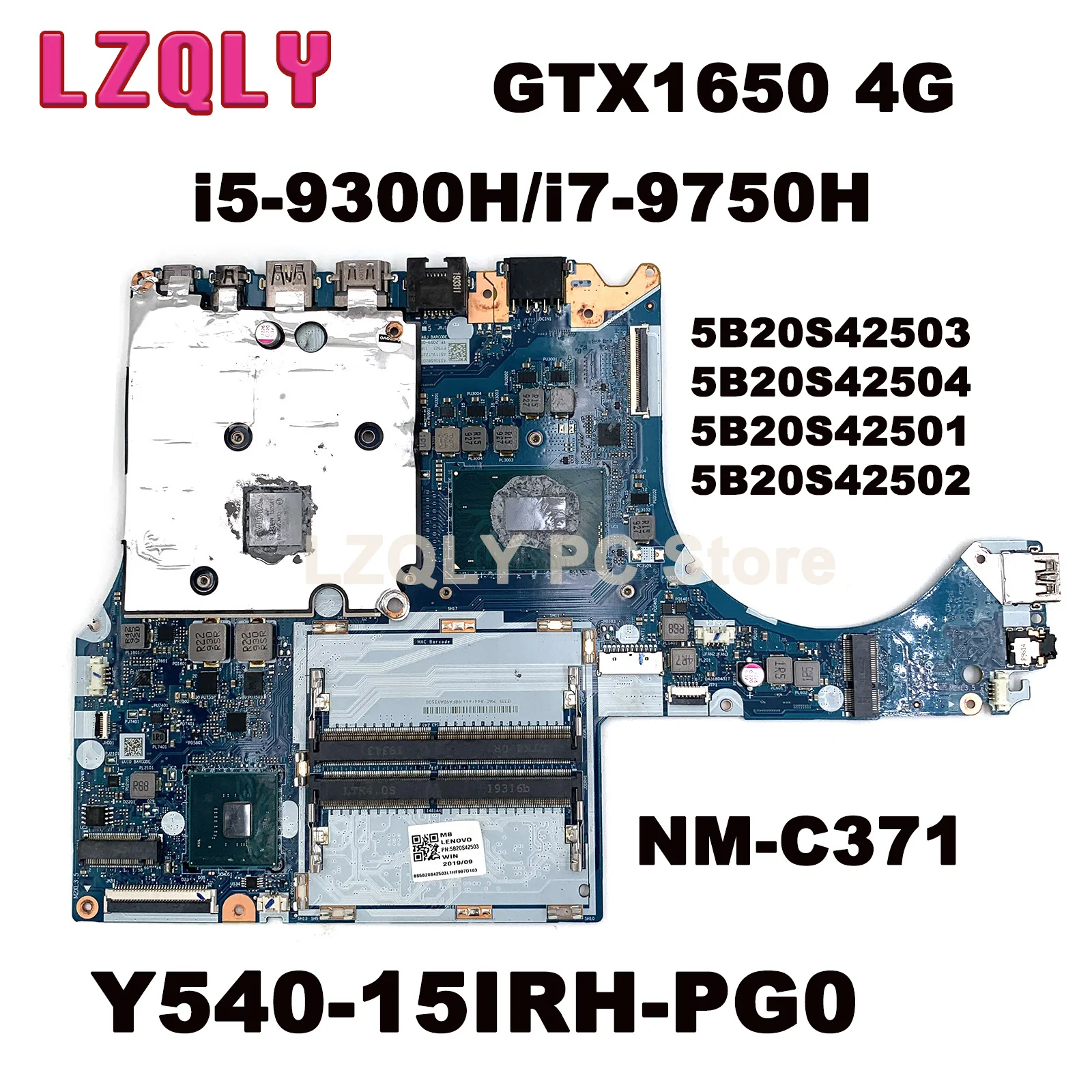 For Legion Y540-15IRH-PG0 Y540-15IRH Motherboard 81SY 81T0 i5/i7 GTX1650 4G NM-C371 5B20S42503 5B20S42504 5B20S42501 5B20S42502