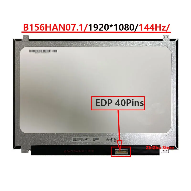 

15.6''inch B156HAN07.1 B156HAN07.0 1920x1080 FHD IPS Laptop LCD Screen Display EDP 40Pins FULL COLOR 72% NTSC 144HZ Matrix