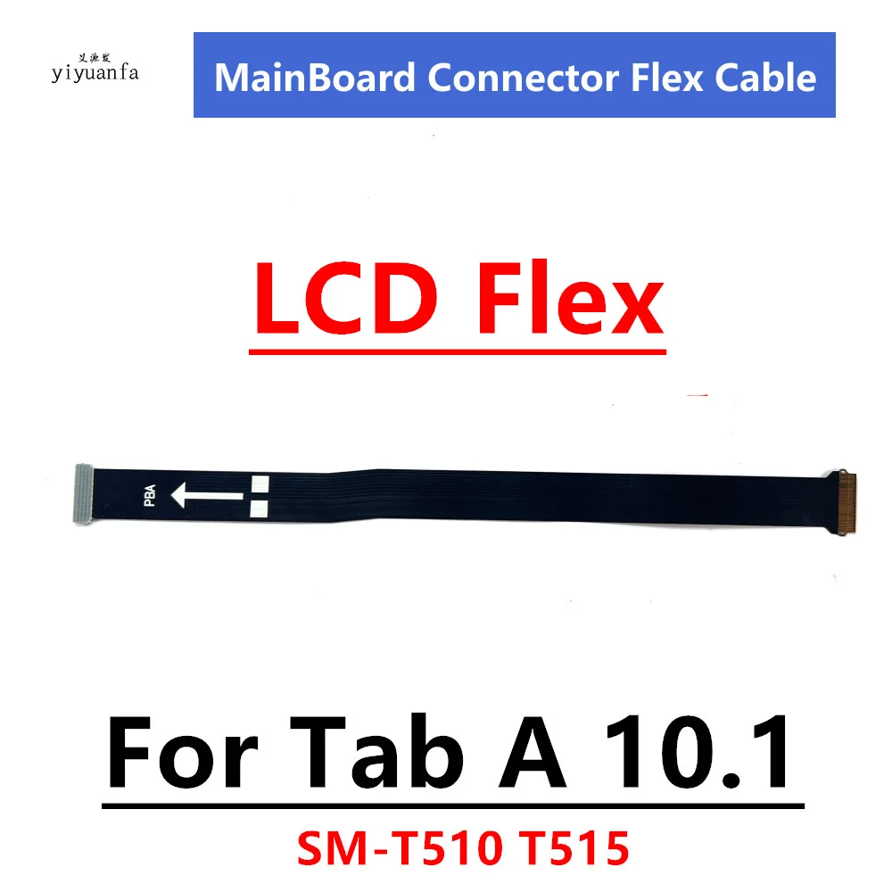 For Samsung Galaxy Tab A 10.1 SM-T510 T515 Main Board Motherboard Connector LCD Display Flex Cable