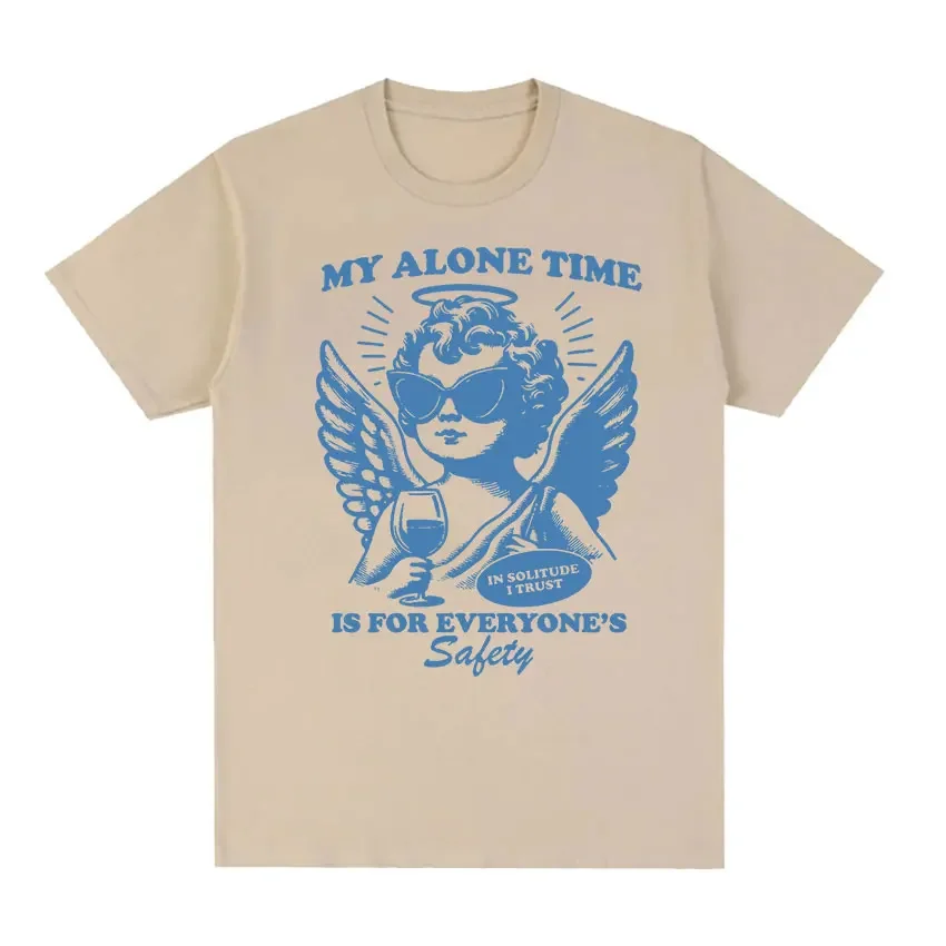 My Alone Time Is for Everyones Safety Funny Meme T Shirt uomo donna Retro Harajuku Fashion T-Shirt 100% cotone oversize