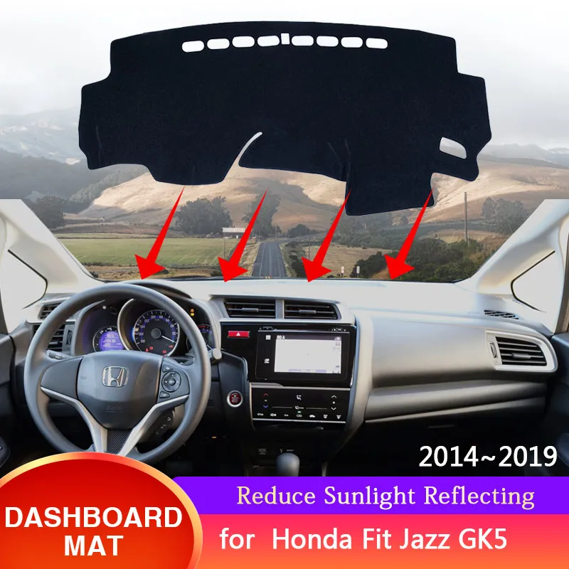 

1x Dashboard Cover Anti-Slip Protect Sunshade Dast Mat Carpet Cushion Car Accessories For Honda Fit Jazz GK5 2014-2019 2015 2016