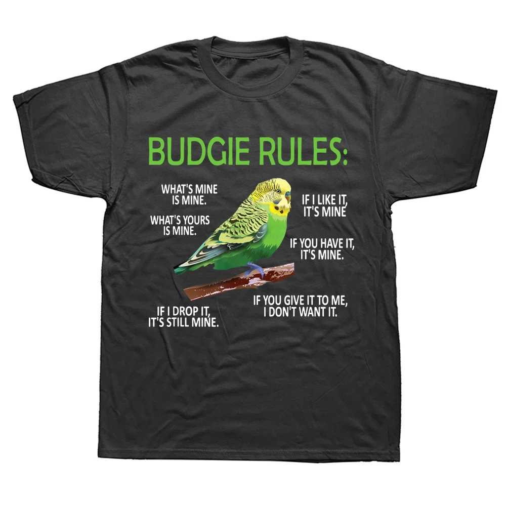 Funny Budgie Rules Parakeet Bird Budgerigar T Shirts Streetwear Short Sleeve Birthday Gifts Summer Style T-shirt Mens Clothing