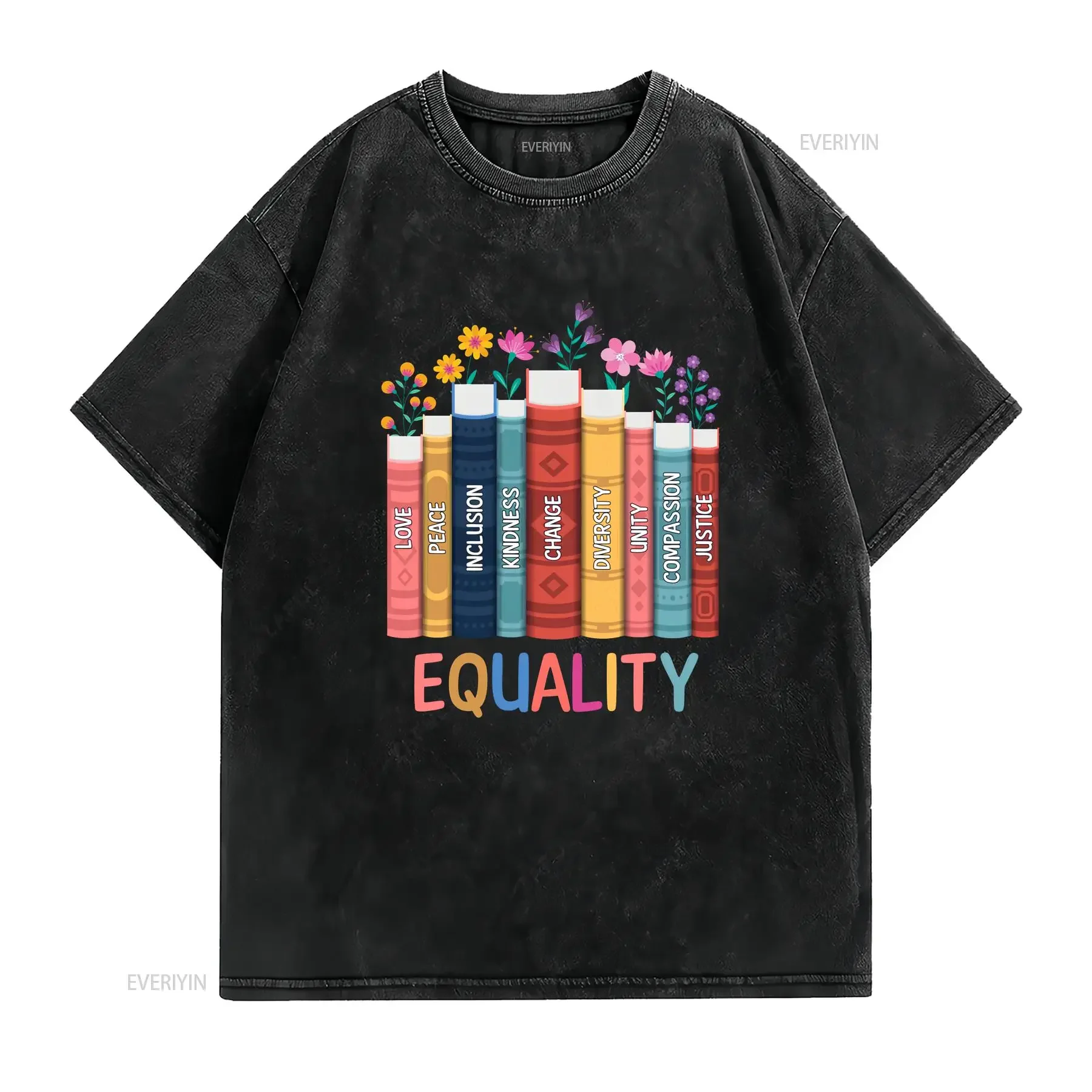 Equal Rights T Shirt Human Equality Social Justice Peace Love Diversity Floral Book vintage Washed Comfortable Stretched homme