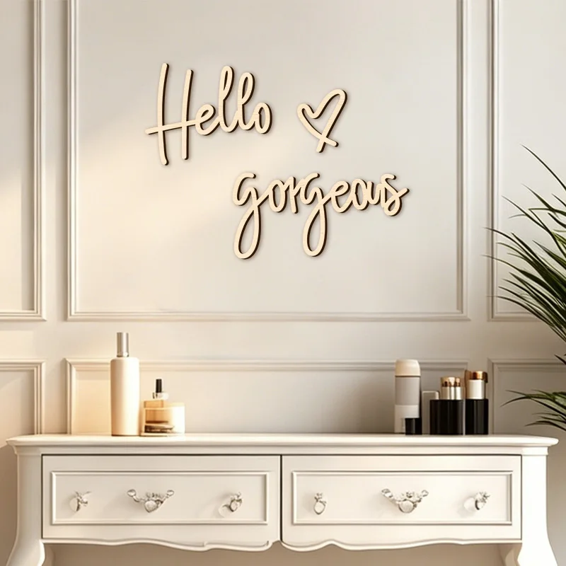 Hello Gorgeous Wooden Sign Wall Stickers Hello Gorgeous Wall Decor for Lash Room Salon Vanity Makeup Room Bathroom Decoration