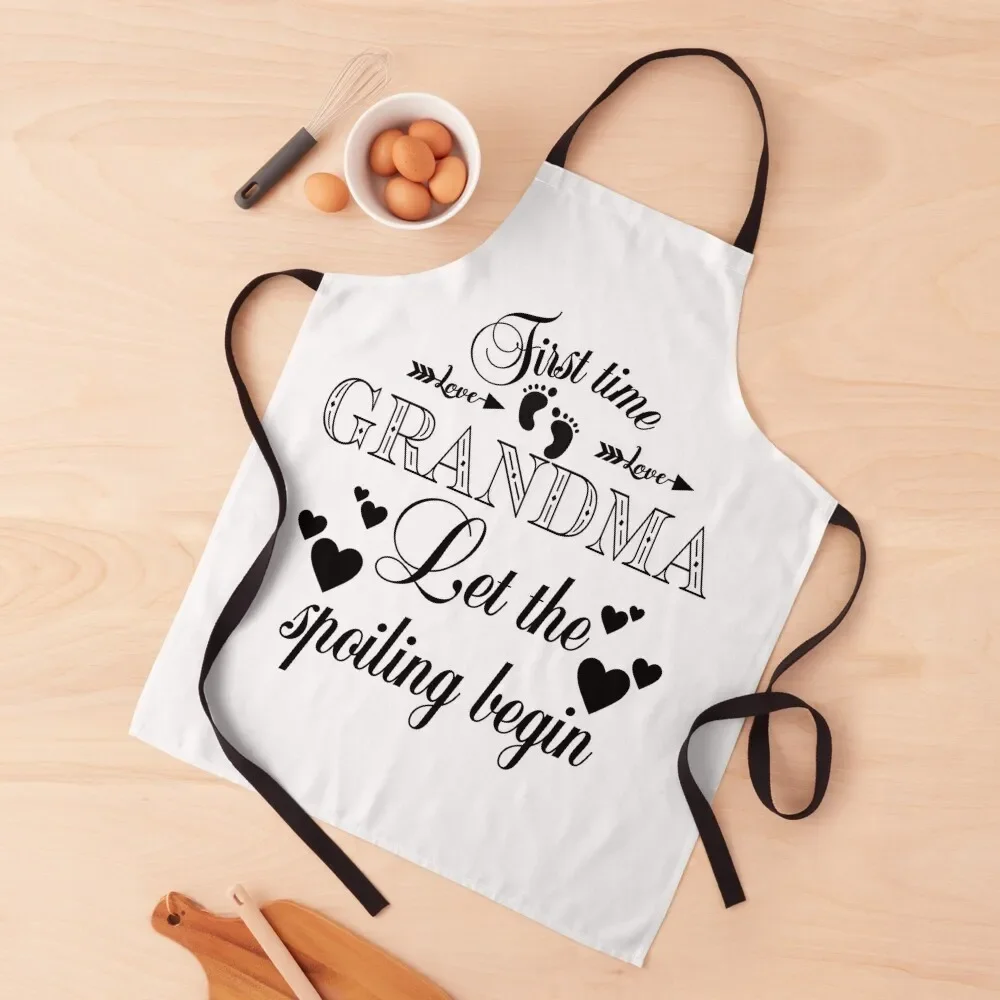 

First time grandma let the spoiling begin Apron Christmas gift Women's Dresses Apron