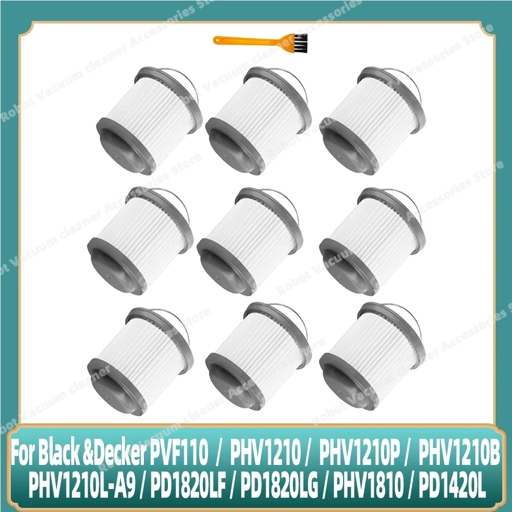 

Compatible For Black &Decker PVF110 PHV1210 PHV1210P PHV1210B PHV1210L-A9 PD1820LF PD1820LG PHV1810 PD1420L HEPA Filter Parts