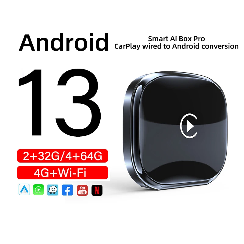 CarPlay Android 13 Ai Box Wireless CarPlay Android Car 4G LTE Wi Fi Network Video Youtube Netflix Smart TV Box Built in GPS