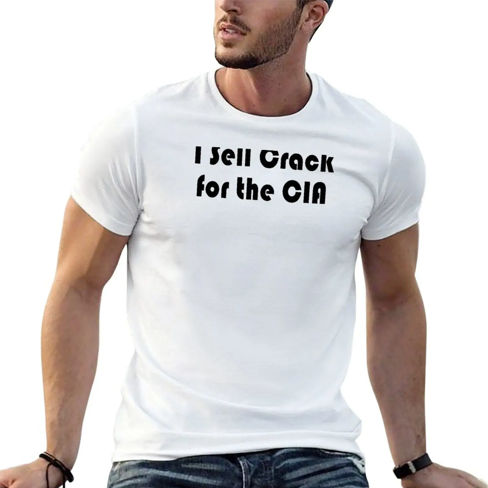 

I Sell Crack for the CIA T-Shirt man t shirt cotton man t shirt designer t shirt man plain T-Shirt