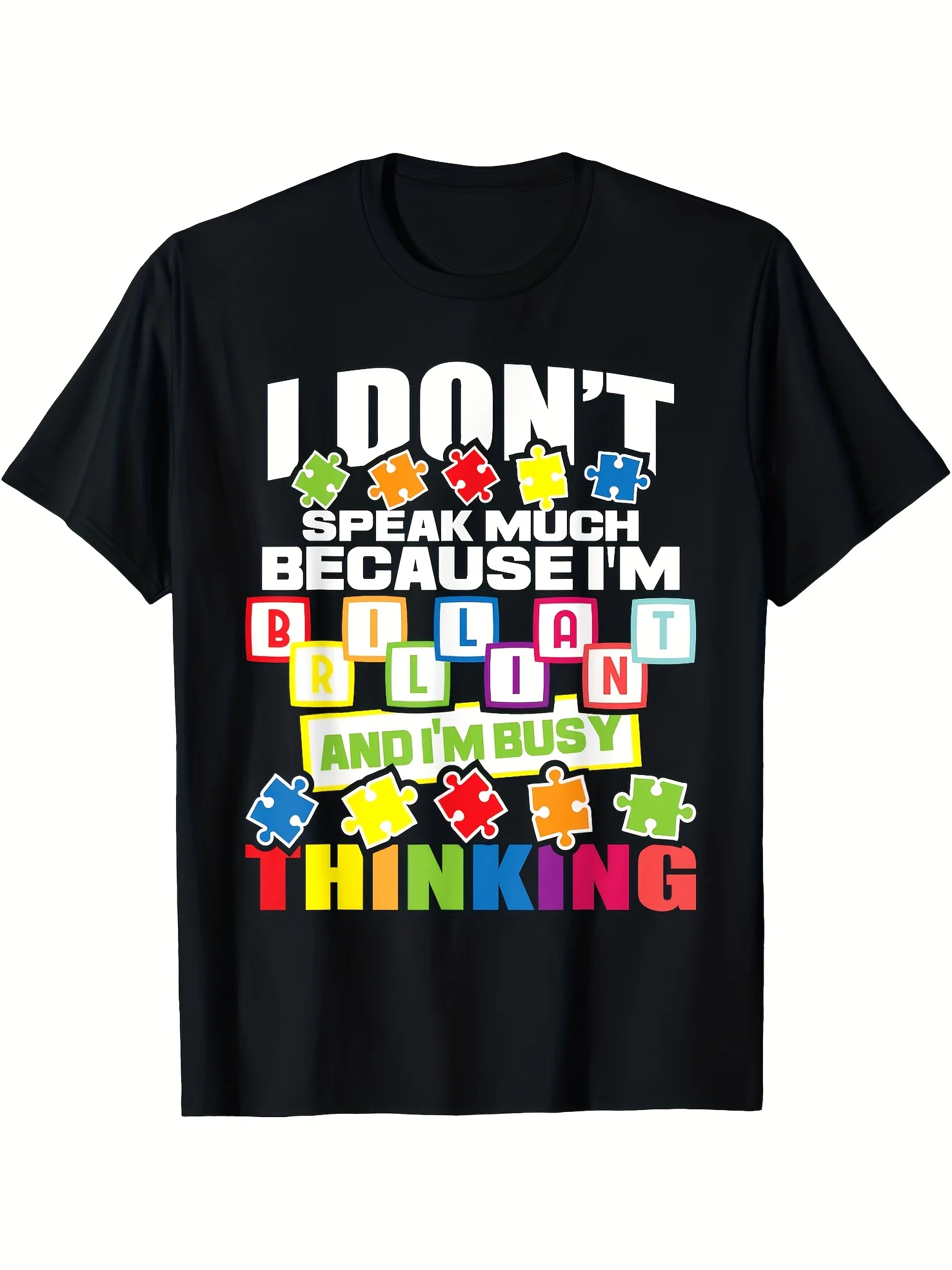 I Don't Speak Much Because I'm Brilliant Autism Puzzle Graphic Tee Short Sleeve Cotton T-Shirt Daily Wear