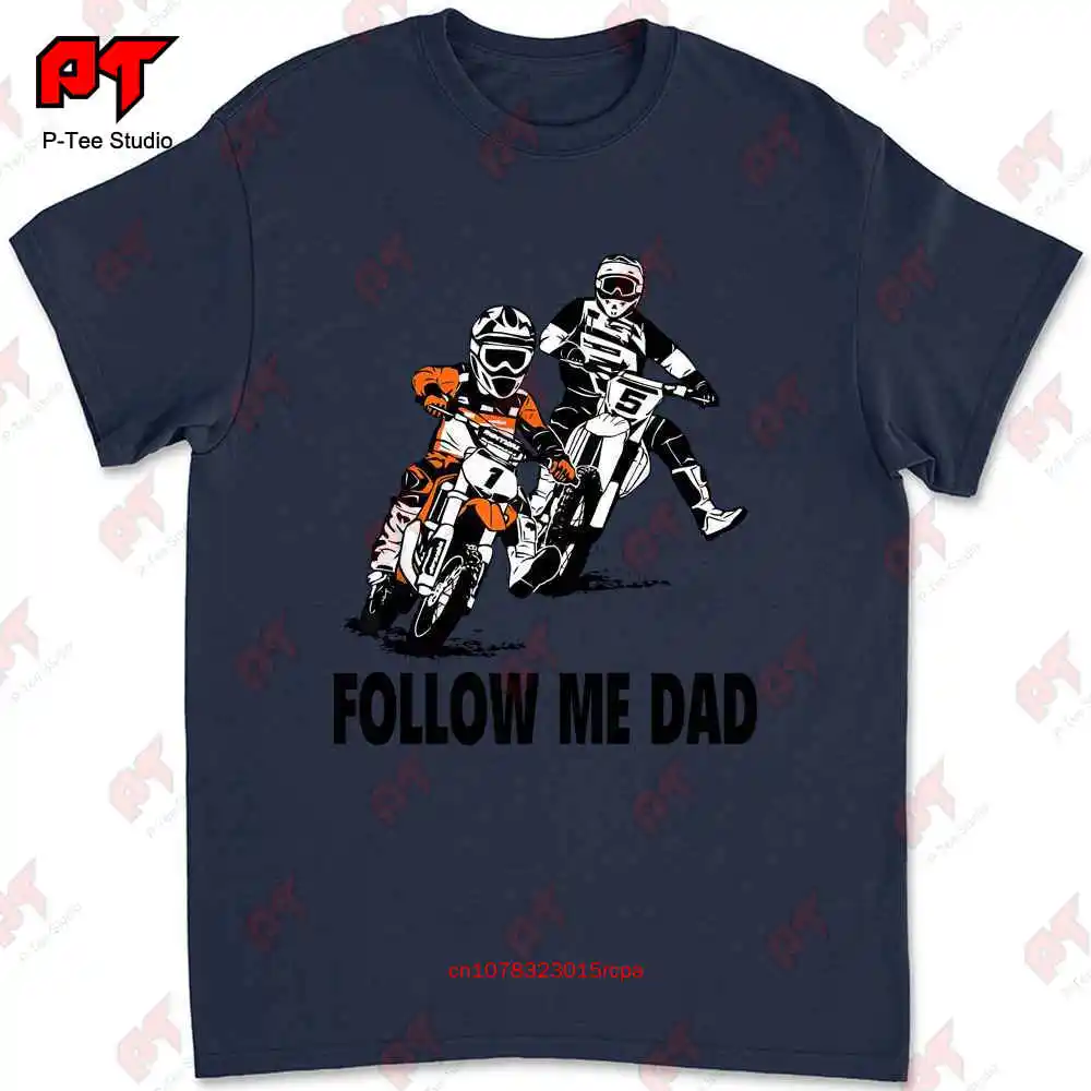 Follow Me Dad Motocross T-shirt Tee 6LWU