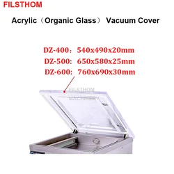 Upper Cover DZ 360 380 400 500 600 Single Chamber Vacuum Packing Machine Organic Glass Acrylic Cover Accessory Of Packer