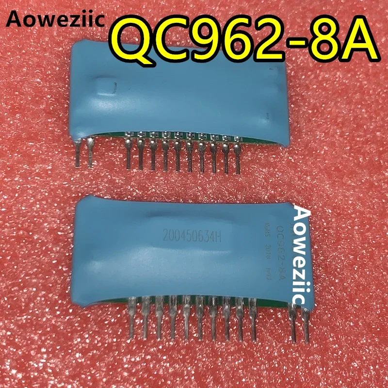 Aoweziic 2Pcs/Lot QC962-8A New Original Hybrid Integrated IGBT Driver Fully Compatible With MA57962AL