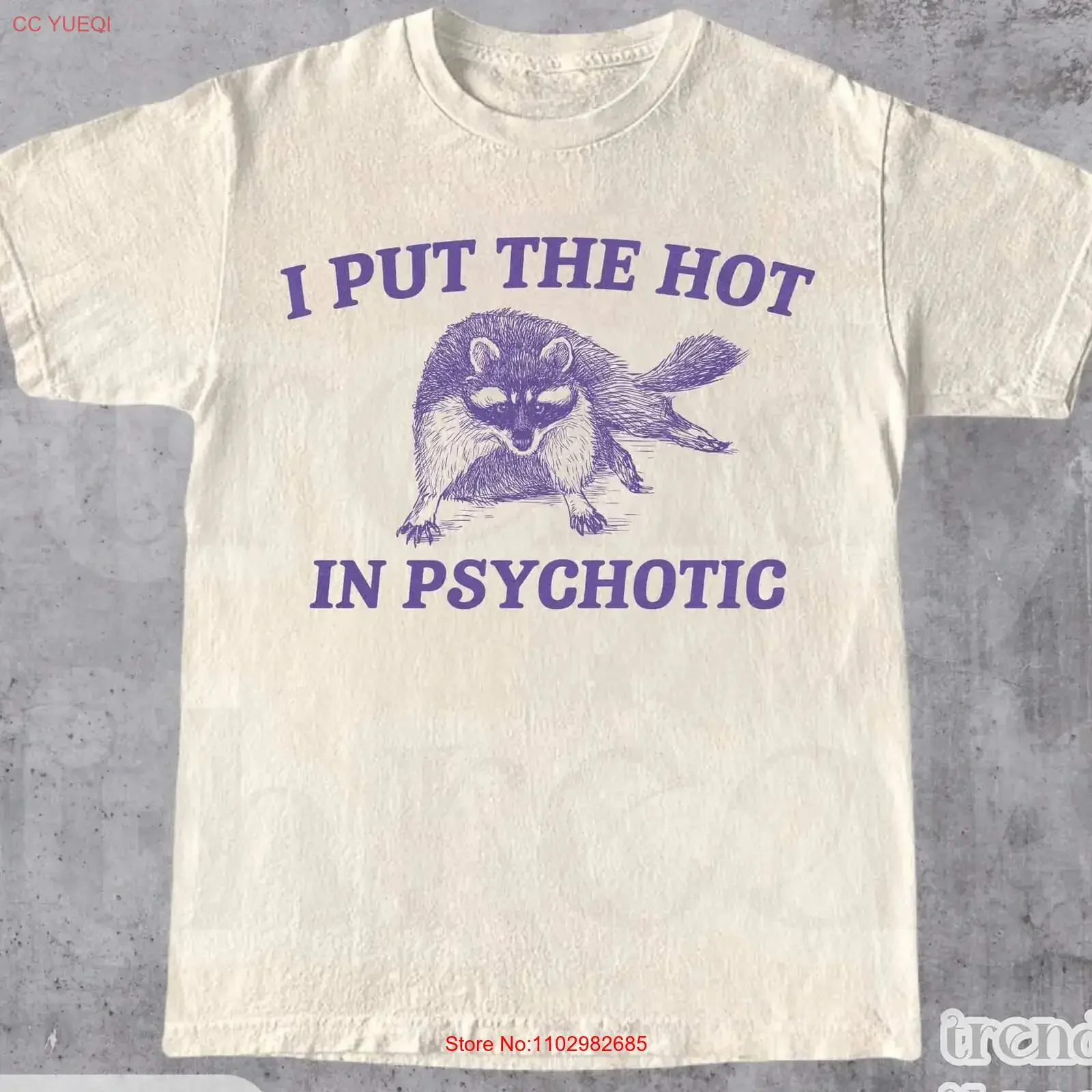 Camiseta I Put The Hot In Psychotic con diseño de Mapache divertido y la frase 'It Girl', estilo retro, para salud mental, linda para ella, vintage, lavada, versátil y suave