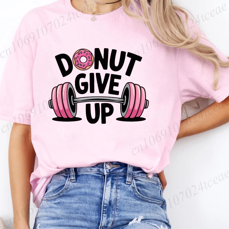 Doughnut Weightlifting Donut Give Up Girl T-Shirt Summer Tee Shirt Gym Lifting Gymer Cartoon Casual Popular Tshirt Vigor Leisure
