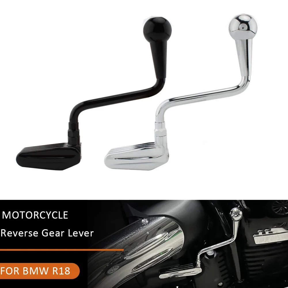 

R 18 Extended Reverse Gear Lever Motorcycle Accessories Reverse Lever for BMW R18 Classic r18 2021 2022