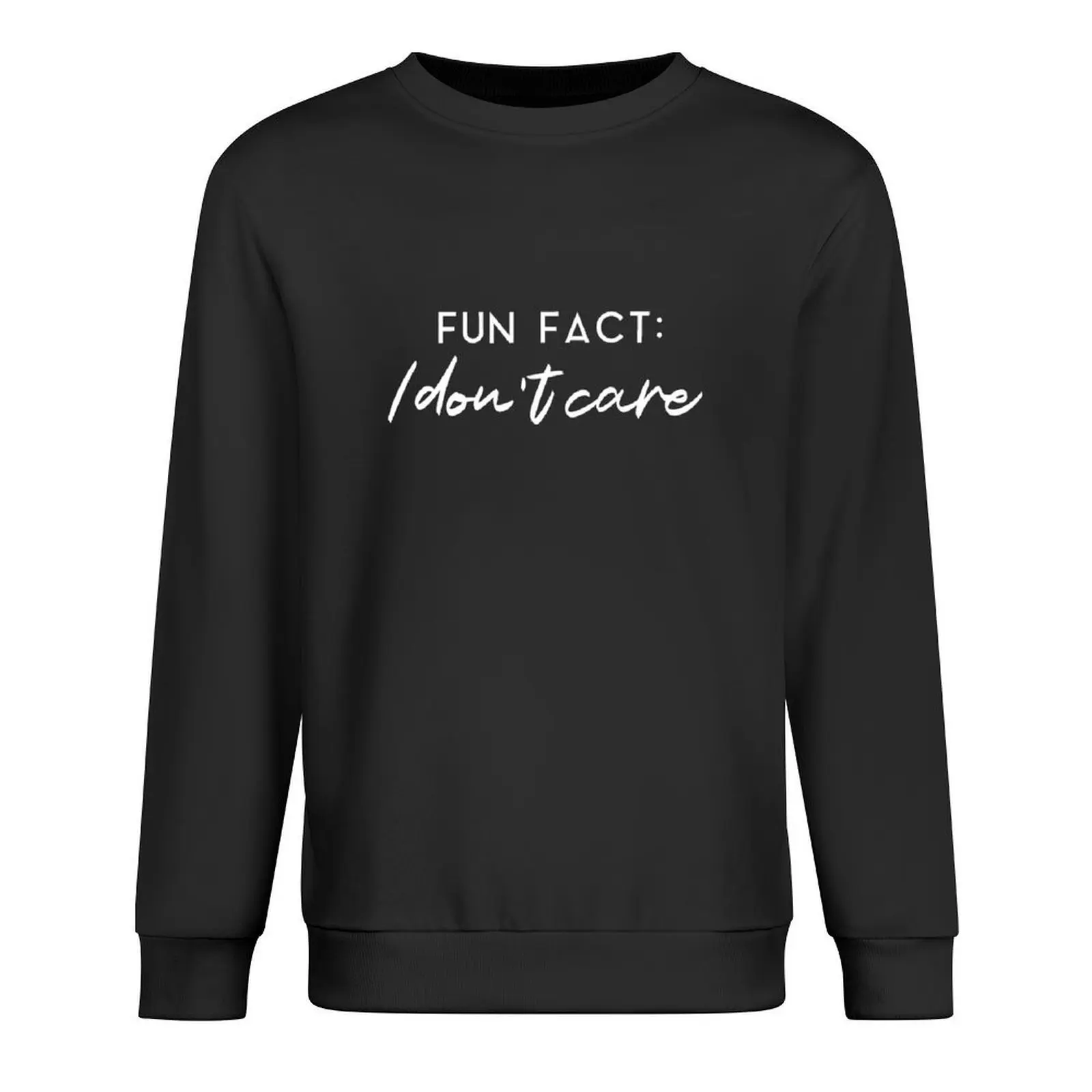 

Fun Fact I Dont Care T-shirt Pullover men's autumn clothes aesthetic clothing men's clothes men's sweat-shirt new in sweatshirts