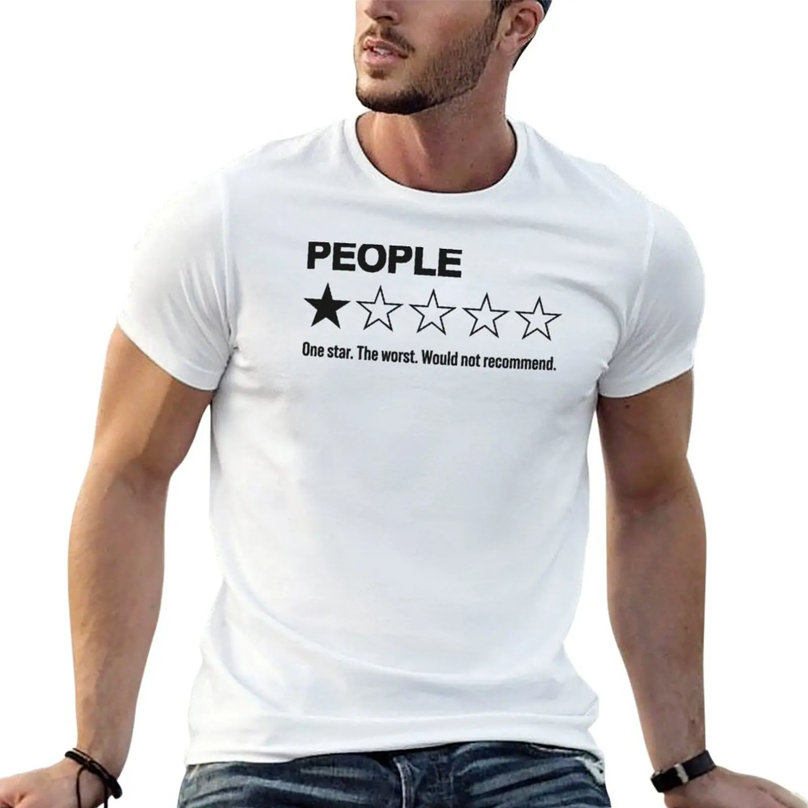 

People, Human man shirt Worst, Recommend: plain Rating Not The Would One Star, t Hilarious T-Shirt