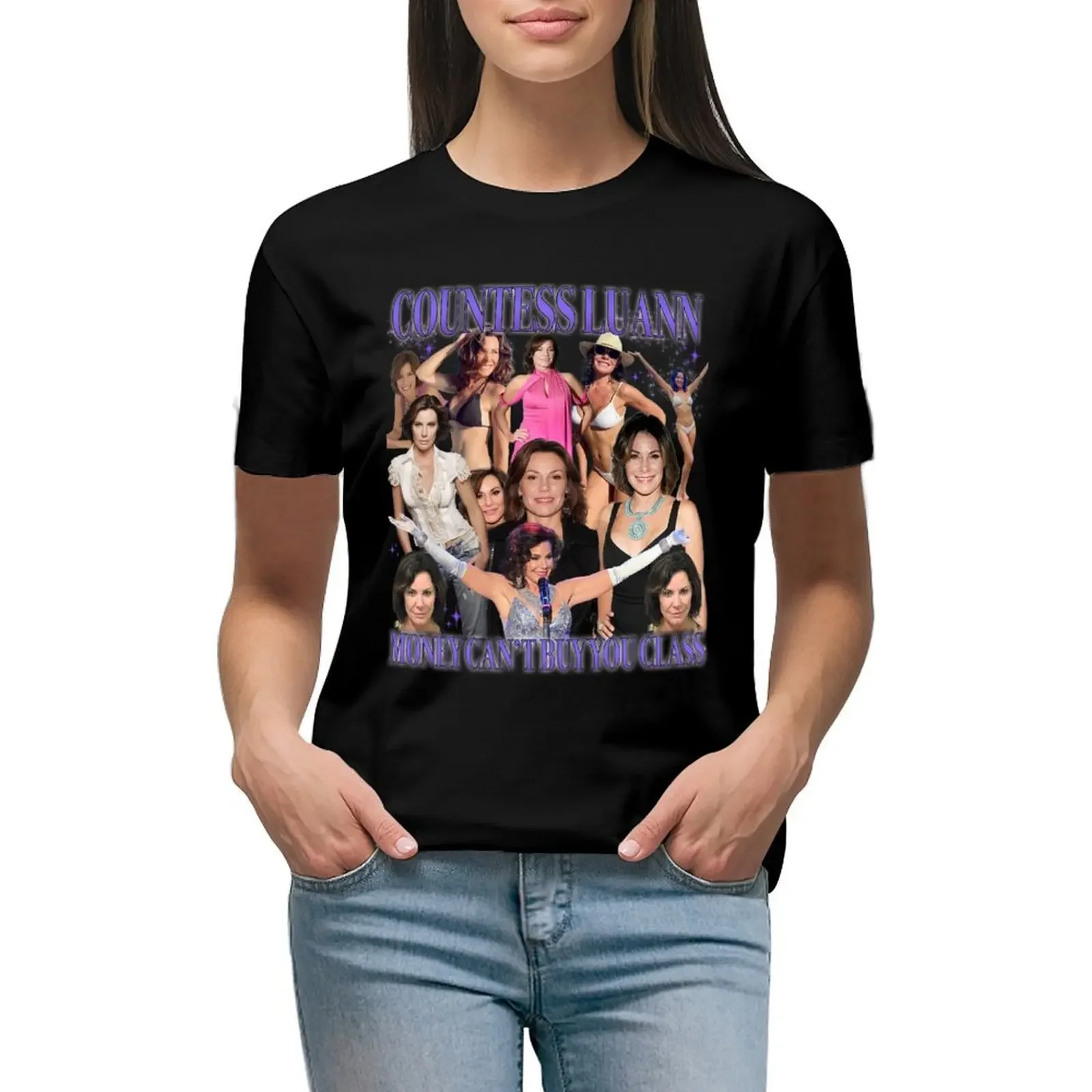 Countess Luann Money Can't Buy You Class T-Shirt cute clothes graphics lady clothes hippie clothes Women t shirt