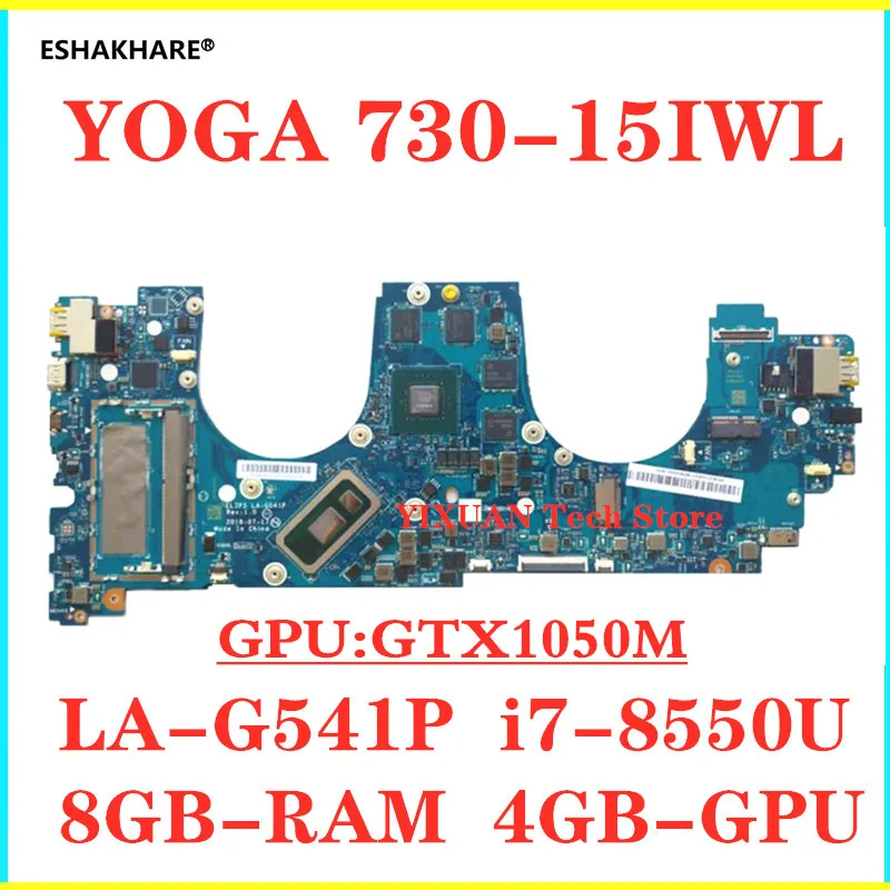 

LA-G541P For Lenovo Yoga 730-15IWL Laptop Motherboard 5B20T04908 5B20T04950 5B20T04900 i5-8265U i7-8565U GTX1050 4G GPU 8G RAM