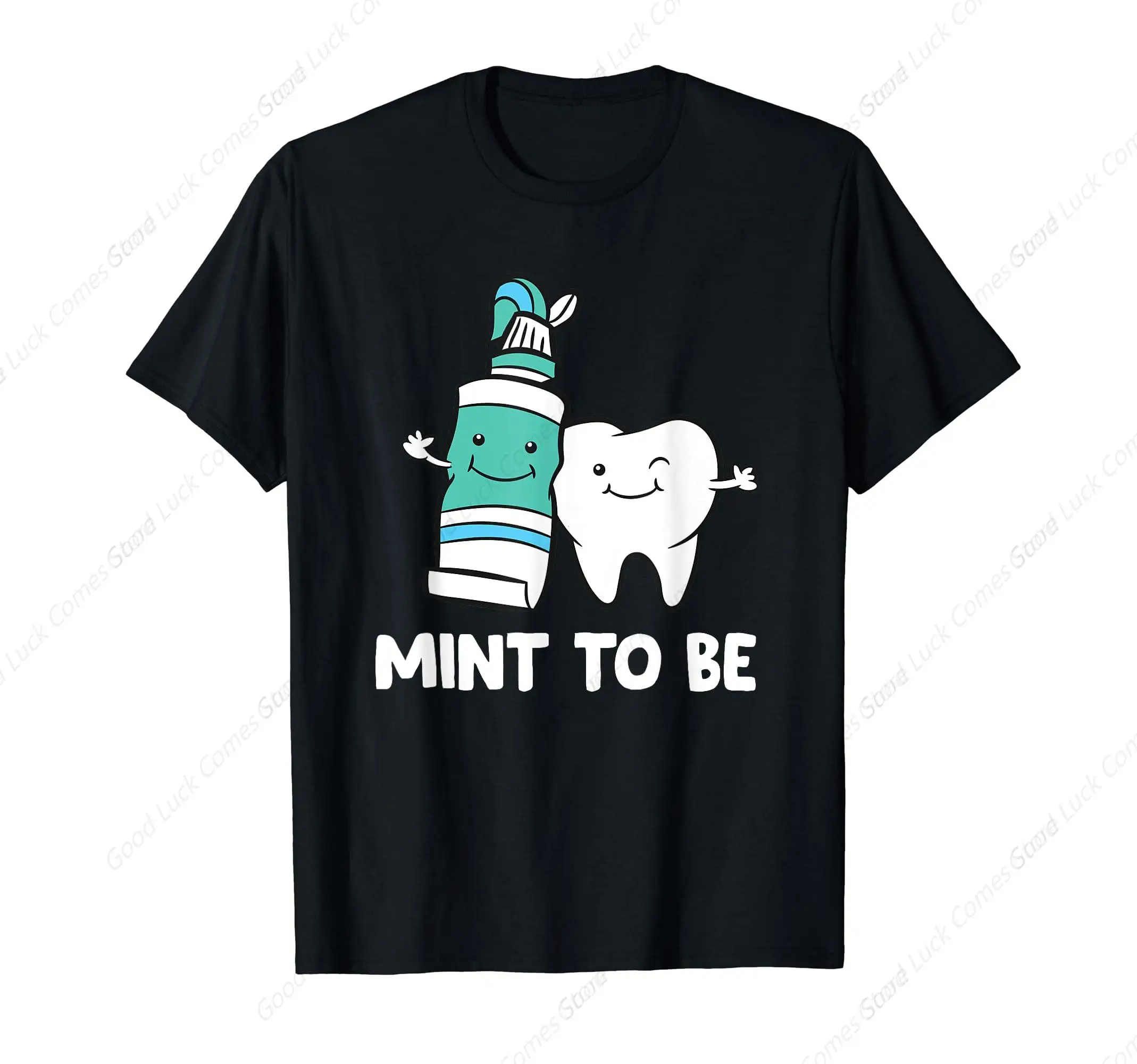 Dentist Hygienist Assistant Tooth Mint To Be Toothpaste T-Shirt