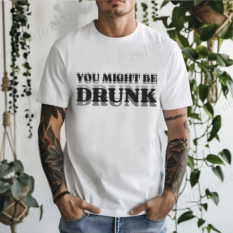 

Funny Men's Shirt, You Might Be Drunk T-Shirts, Drinking Humor Tee, Dad Joke Tee, Summer Party T-Shirt, Gift for Drink Lovers