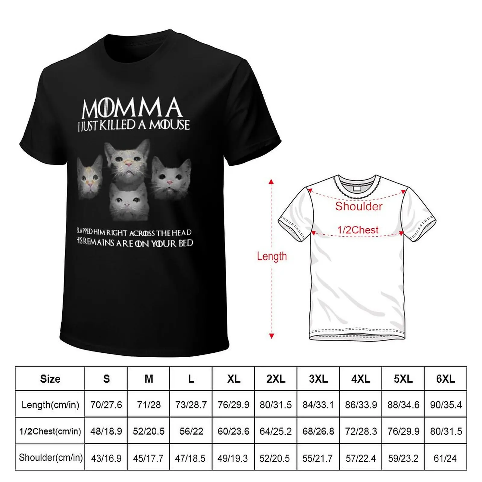 Momma I Just Killed A Mouse T-Shirt Holiday All Match T-Shirt