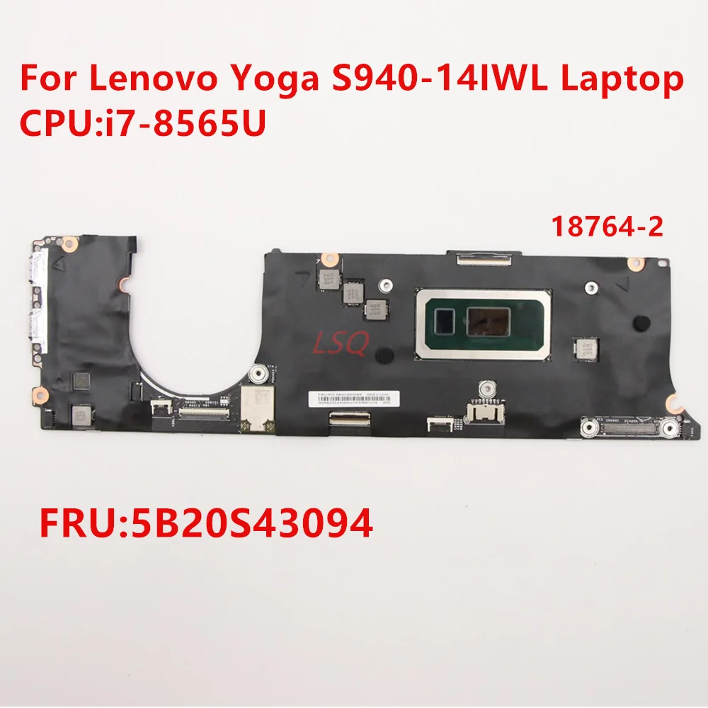 

For Lenovo Yoga S940-14IWL Laptop Motherboard i7-8565 FRU 5B20S43094 100% Test OK