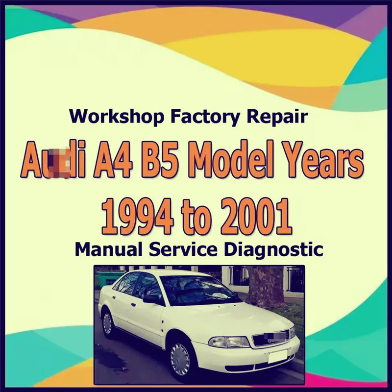 Diagnostic Automotive link Manual Car Vehicle Auto For Audi A4 B5 Model 1994 to 2001 workshop factory repair manual service