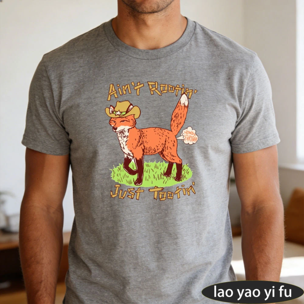 Ain’t Rootin Just Tootin Cowboy Fox Retro Text Men Summer Cotton T Shirt Funny Western Animal Graphic Casual Holiday Wear Tee