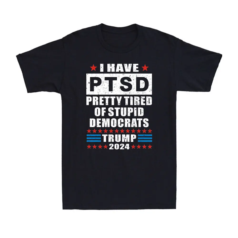 I Have PTSD Pretty Tired Of Democrats Funny Political Joke Vintage Men's T-Shirt