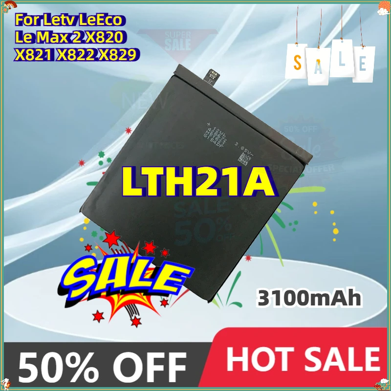 Аккумулятор 3.85V 3100mAh LTH21A для мобильных телефонов Letv LeEco Le Max 2 LeMax2 X820 X821 X822 X829 5.7 дюймов